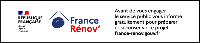 Avant de vous engager, le service public vous informe gratuitement pour préparer et sécuriser votre projet : france-renov.gouv.fr (site du service public, nouvel onglet)